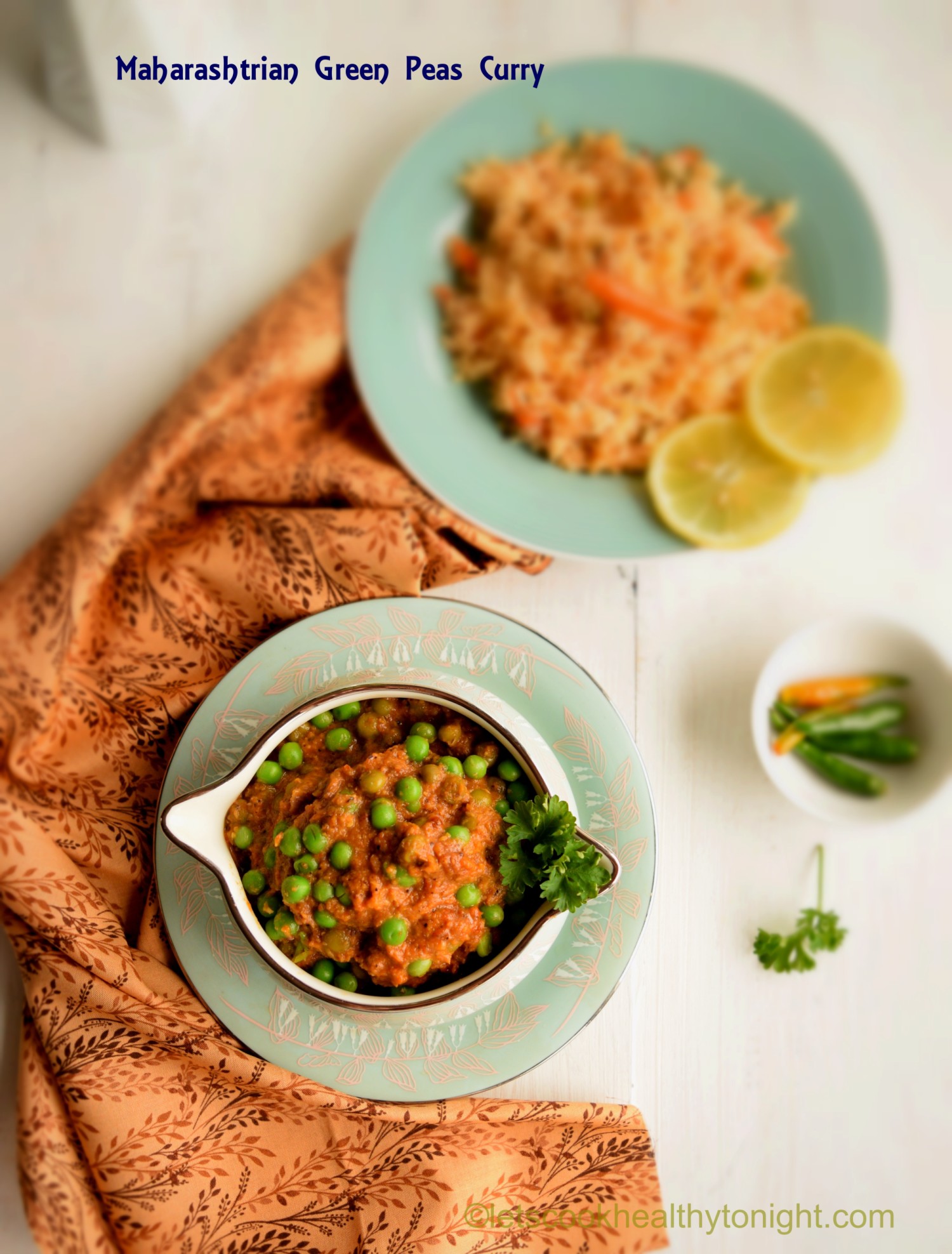 Maharashtrian Green Peas Curry - Lets Cook Healthy Tonight